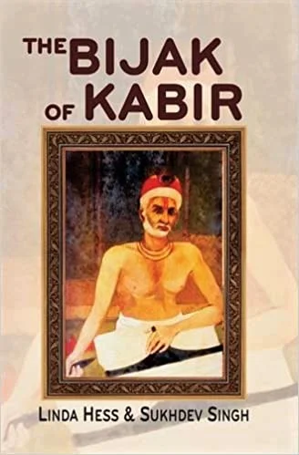 The Bijak of Kabir (HB) - By Linda Hess (Author) - MLBD Publications