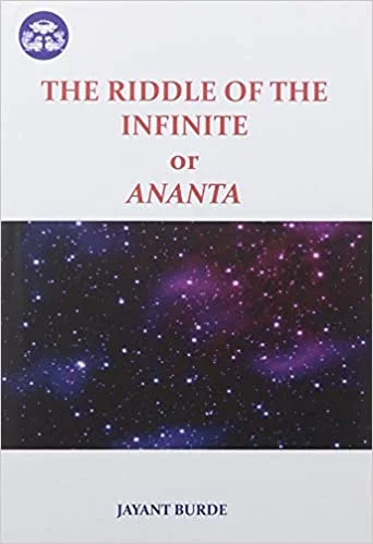 The Riddle of the Infinite or Ananta (HB) - By Jayant Burde (Author) - MLBD Publications