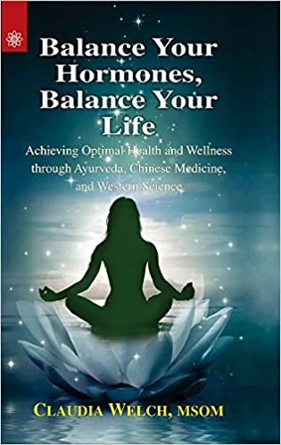 Balance Your Hormones, Balance Your Life - By Dr.Claudia Welch (Author) - MLBD Publications