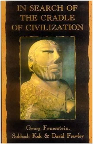 In Search of the Cradle of Civilization: New Insight on Ancient India - By Georg Feuerstein (Author) - MLBD Publications