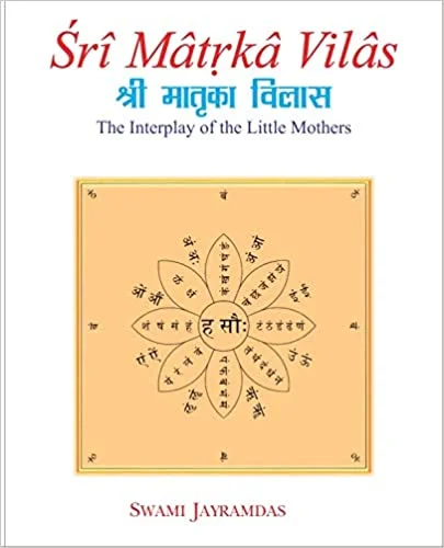 Sri Matrka Vilas: The Interplay of the Little Mothers (HB) - By Swami Jayramdas (Author) - MLBD Publications