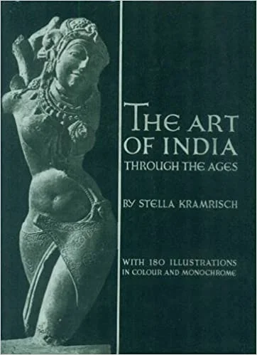 Art of India Through the Ages - By Stella Kramrisch (Author) - MLBD Publications