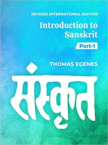 Introduction to Sanskrit: Part 1 - By Thomas Egenes (Author) - MLBD Publications