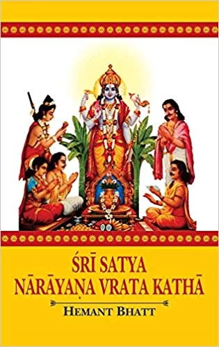 Sri Satya Narayana Vrata Katha: Vedic and Astrological Understanding alongwith Sanskrit Text, Transliteration, English Translation, Commentary and Study Papers - By Hemant Bhatt (Author) - MLBD Publications