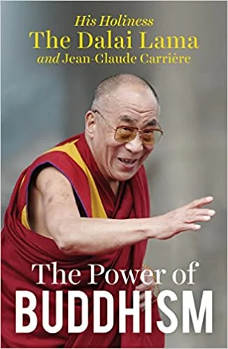The Power of Buddhism His Holiness the Dalai Lama - By Jean-Claude Carriere (author) - MLBD Publications