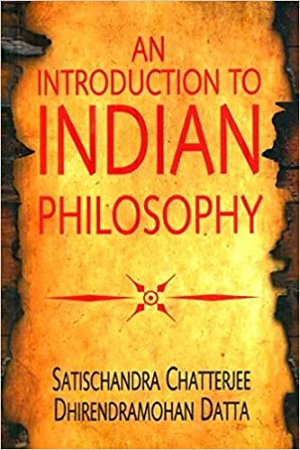An Introduction to Indian Philosophy (PB) - By Satischandra Chatterjee (Author), Dhirendramohan Datta (Author) - MLBD Publications