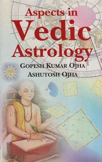 Aspects In Vedic Astrology (English) - By Gopesh Kumar Ojha (Author) - MLBD Publications