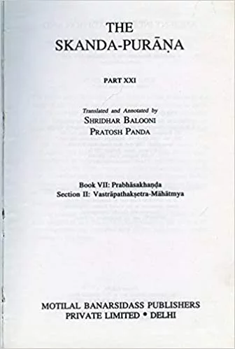 Skanda Purana - Part 21: Ancient Indian Tradition & Mythology(HB) - By G.P. Bhatt (Author) - MLBD Publications
