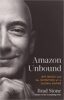 Amazon Unbound (PB) - By Brad Stone (Author)