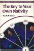 The Key to Your Own Nativity (Alan Leo Astrologer's Library) (PB) - By Alan Leo (Author)