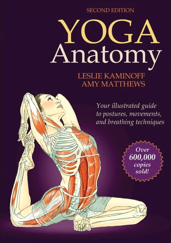 Yoga Anatomy (PB) - By Leslie Kaminoff (Author), Amy Matthews (Author)