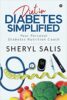 Diet In Diabetes Simplified: Your Personal Diabetes Nutrition Coach(PB) - By Sheryl Salis (Author)