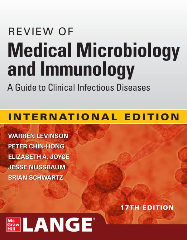 Review of Medical Microbiology and Immunology: A Guide to Clinical Infectious Diseases, Seventeenth Edition