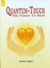 Quantum - Touch: The Power to Heal (PB) | By Richard Gordon (Author) | MLBD Publications