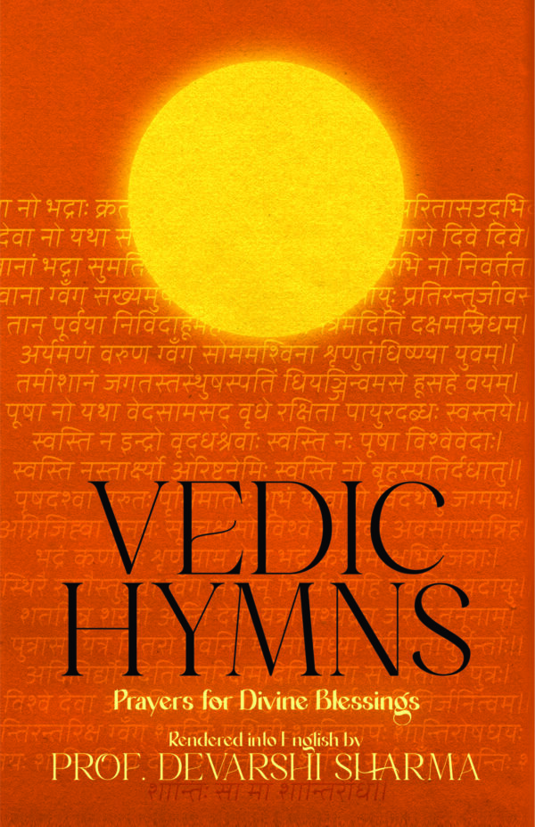 Vedic Hymns: Prayers for Divine Blessings (PB) | By Devarshi Sharma (Author) | MLBD Publications