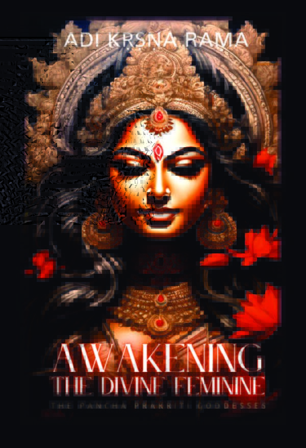 Awakening the Divine Feminine: The Pancha Prakriti Goddesses (PB)