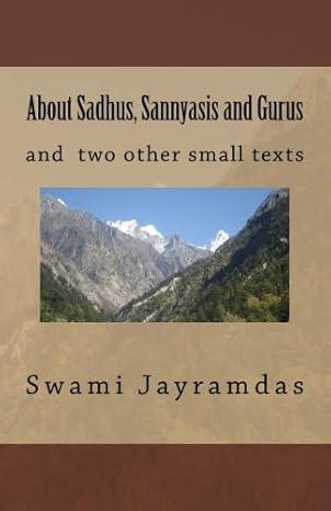About Sadhus, Sannyasis and Gurus