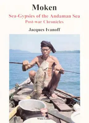 Moken Sea-Gypsies of the Andaman Sea