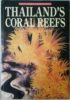 Thailand's Coral Reefs: Nature under Threat (PB) | By Piprell, Collin (Author) | White Lotus